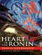 [The Ronin 01] • Heart of the Ronin